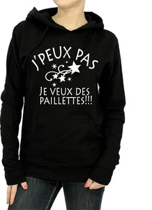 Sweat à capuche FEMME JE VEUX DES PAILLETTES !!! - Picture 1 of 4