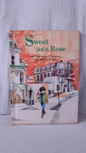 SWEET AS A ROSE - Lawrence F Lowery & Albert B Carr - hc 1969 - Picture 1 of 2
