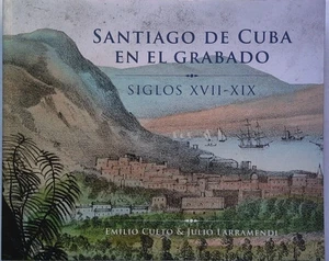 Santiago de Cuba En El Grabado Siglos 17th -19th Vintage Cuban Engravings Arts - Picture 1 of 21