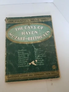 The Days Of Haydn Mozart And Beethoven 1935 The Pianist's Music Shelf Paperback - Bild 1 von 2