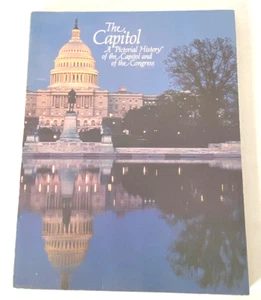 1979 Vintage The Capitol: A Pictorial History of The Capitol and of The Congress - Bild 1 von 12