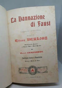 LA DANNAZIONE DI FAUST Berlioz Spartito Canto e Pianoforte Sonzogno 19140 - Imagen 1 de 3