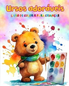 Ursos adorveis - Livro de colorir para crianas - Cenas criativas e engraadas de  - Picture 1 of 1