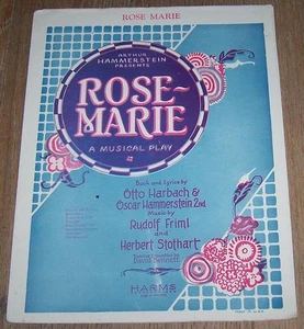 Rose Marie Musical Play Hammerstein  Otto Harbach 1924 Theater Sheet Music - Picture 1 of 1