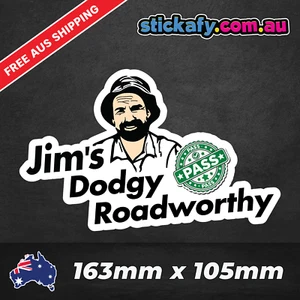 Jim's Dodgy Roadworthy Sticker Decal Funny 4x4 4WD Ute Tradie Car Aussie - Picture 1 of 3