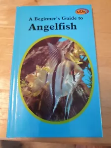 A Beginner's Guide To Angelfish By Gene Wolfsheimer 1986 - Picture 1 of 8