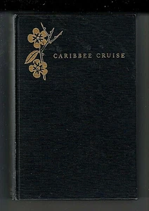 CARIBBEE CRUISE (John W. Vandercook) & JUNGLE HUNTING THRILLS (Edison Marshall) - Bild 1 von 8