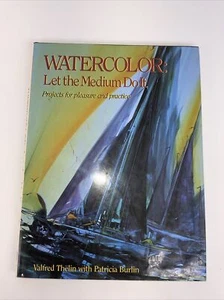 Watercolor : Let the Medium Do It by Patricia Burlin and Valfred Thelin... - Picture 1 of 13