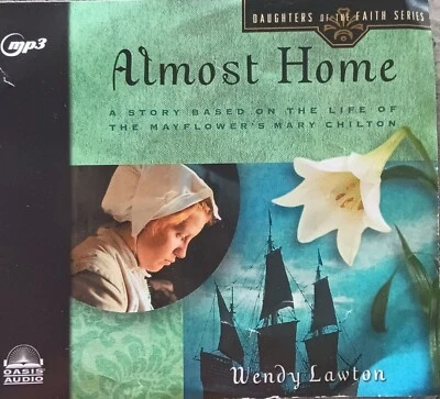 Almost Home by Wendy Lawton MP3 CD Daughters of the Faith Series 9781640911147 - Image 1 of 2