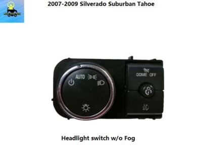 25858708 07 08 09 Interruptor de faros Silverado Suburban Tahoe Yukon con niebla Foto 1 de 4