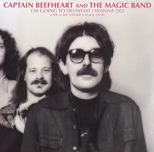 Captain Beefhear I'm Going to Do What I Wanna Do: Live at My (Vinyl) (US IMPORT) - Image 1 of 1