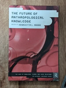 The Future of Anthropological Knowledge - PB - VG+ - Imagen 1 de 2
