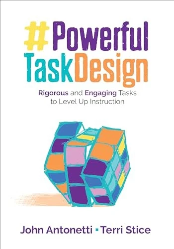 Powerful Task Design: Rigorous and ..., Stice, Terri An - Image 1 of 2