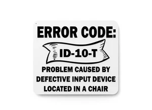 Código de error ID-10-T | Cartel divertido para el hogar u oficina - Imagen 1 de 4