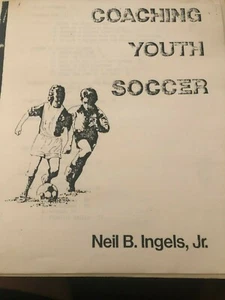 Coaching Youth Soccer by Neil B. Ingles, Jr. - Imagen 1 de 1