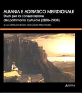 Albania e Adriatico meridionale. Studi per la conservazione del patrimonio cultu - Foto 1 di 1