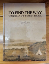 To Find the Way by R. F. Williams (SIGNED by Author and Colin Thiele) 1st Ed
