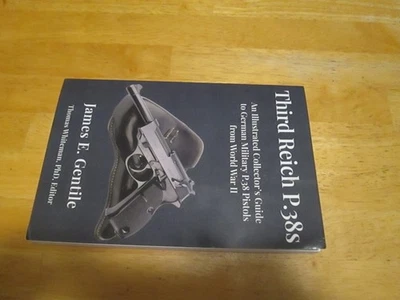 Third Reich P.38 s by James E. Gentile (Walther Pistol) Paperback - Image 1 of 4