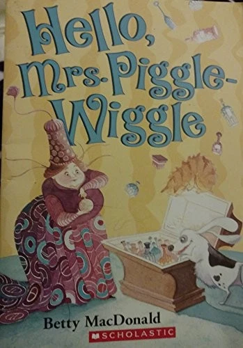 HELLO, MRS. PIGGLE-WIGGLE By Betty Macdonald **Mint Condition** - Image 1 of 1