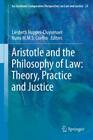 Aristotle And The Philosophy Of Law: Theory, Practice And Justice  1978