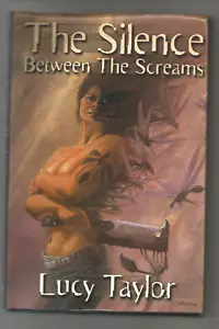 Silence Between the Screams - Lucy Taylor - Rick Sardinha Cover - 2004 Hardcover - Bild 1 von 2