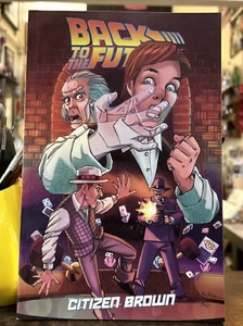 Back to the Future: Citizen Brown TPB - NEW IdW Publishing OOP and RARE - Picture 1 of 10