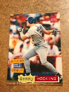 1994 Topps Stadium Club Baseball # 9 ML Debut Denny Hocking RC