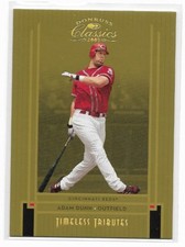 2005 Donruss Classics TIMELESS TRIBUTES GOLD Choose-A-Parallel Adam Dunn Giles +