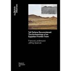 Tell Dafana Reconsidered: The Archaeology Of An Egyptia - Paperback New Francois