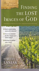 FINDING THE LOST IMAGES OF GOD By Timothy Laniak (2012 Trade Paperback){T10} - Picture 1 of 2