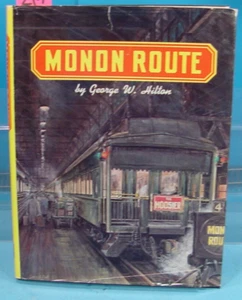 MONON ROUTE "THE HOOSIER LINE" BY GEORGE W HILTON HOWELL-NORTH BOOKS - Picture 1 of 1