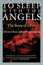 David Cowan John Kuenster To Sleep with the Angels (Paperback)