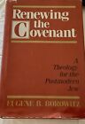 Renewing the Covenant: By Borowitz, Eugene B. SIGNED 1st Edition 1991