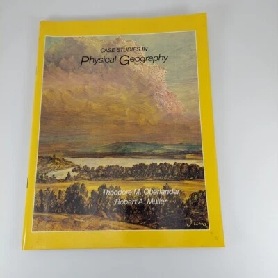 Case Studies In Physical Geography Theodore Oberlander, Robert Muller 1987 PB - Image 1 of 4