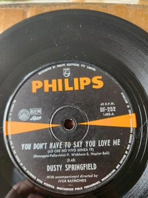 Dusty Springfield "You Don't Have To Say You Love Me" 1967 PHILIPS Oz 7" 45rpm - Image 1 of 2