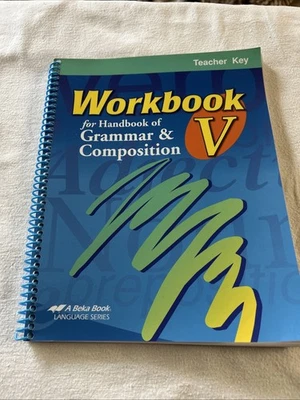 A Beka Book Workbook V for Handbook Grammar & Composition Teacher Key ab3 - Image 1 of 4