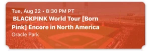 1 Ticket Blackpink concert 8/22/23 Oracle Park San Francisco, CA. - Picture 1 of 2