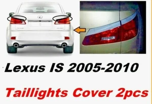 For Lexus IS250 IS350 Rear Eyebrows Eyelids Taillight Cover Eyeline Eyelash - Picture 1 of 5