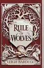 Rule Of Wolves -- Leigh Bardugo - Paperback