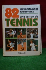 ANCIEN LE LIVRE UNE SAISON DE RAQUETTE DE TENNIS 1982 82 - Imagen 1 de 1