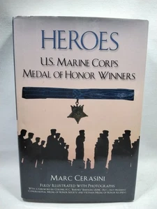 Heroes U.S. Marine Corps Medal Of Honor Winners By Marc Cerasini 1st 2002 HC - Imagen 1 de 4