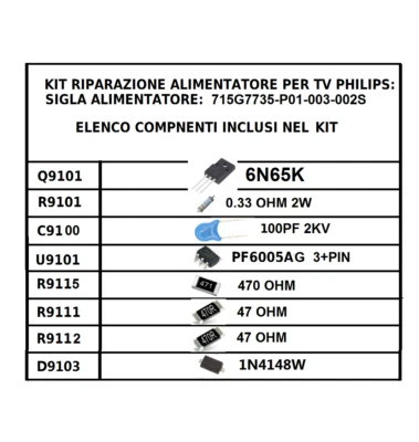 KIT RIPARAZIONE ALIMENTATORE PER MODULO PSU PHILIPS 715G7735 - P01 - 003 - 002S - Immagine 1 di 3