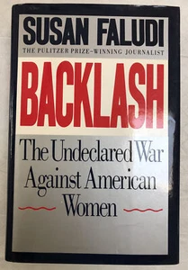 SIGNED Susan Faludi / Backlash The Undeclated War Against American Women HC 1991 - Foto 1 di 3