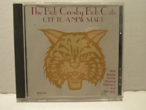 The Bob Crosby Bob Cats OF TO A NEW START CD RARE LNC - Imagen 1 de 2