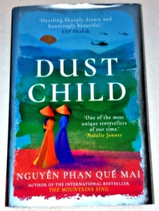 Dust Child by Nguyen Phan Que Mai 2023 Hardback Dazzling & Hauntingly Beautiful - Picture 1 of 16
