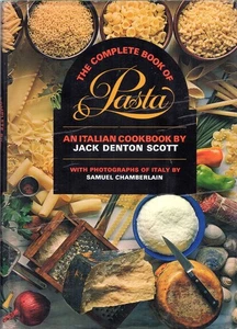 The Complete Book of Pasta: An Italian Cookbook by Scott, Jack Denton - Picture 1 of 1