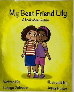 My best friend Lily: a book about autism - Picture 1 of 1