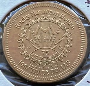 1987 Rocky Mountain House Alberta Token $1 Trade Dollar - 75th Anniversary - Foto 1 di 2