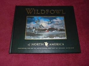 1999 SIGNED LTD. ED.: "WILDFOWL OF NORTH AMERICA" DAVID MAASS & MICHAEL McINTOSH - Picture 1 of 15