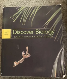 Discover Biology by Anu Singh-Cundy, Carol Kaesuk Yoon and Michael L. Cain... - Imagen 1 de 2